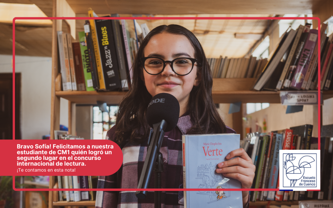 Sofía Salamea Brilla en el Concurso «Little Champions de la Lectura» y Obtiene el Segundo Lugar en la Categoría de Francés