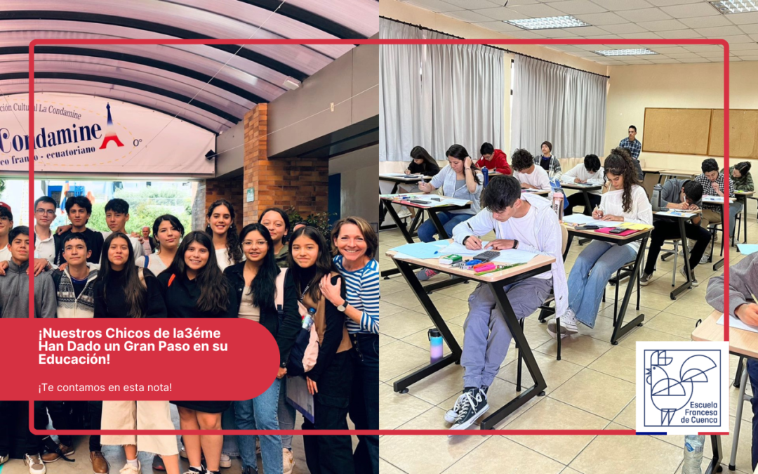 ¡Nuestros Chicos de la Escuela Francesa de Cuenca Han Dado un Gran Paso en su Educación!