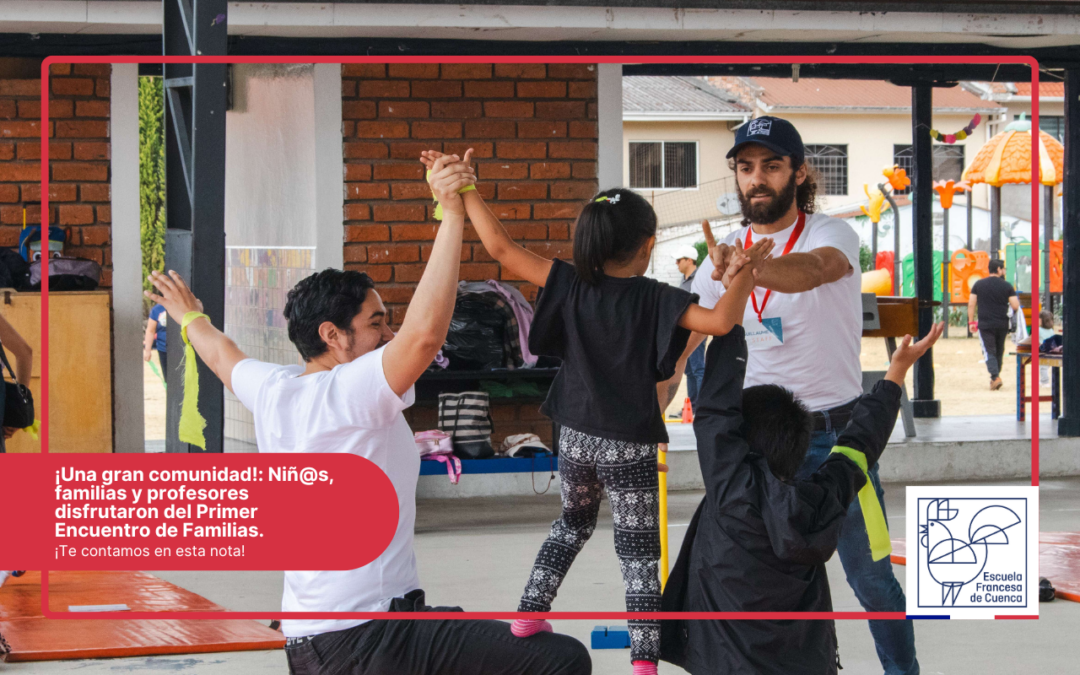 Primer Encuentro de Familias: Un día de convivencia y unión en la EFC